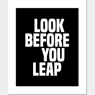 Look Before You Leap - Wisdom Posters and Art